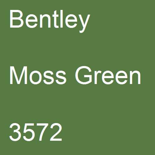 Bentley, Moss Green, 3572.